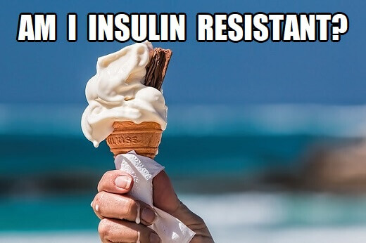 am i insulin resistant