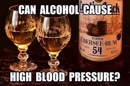 can alcohol cause high blood pressure