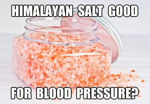 Is Himalayan Salt Good for High Blood Pressure and Your Overall Health?
